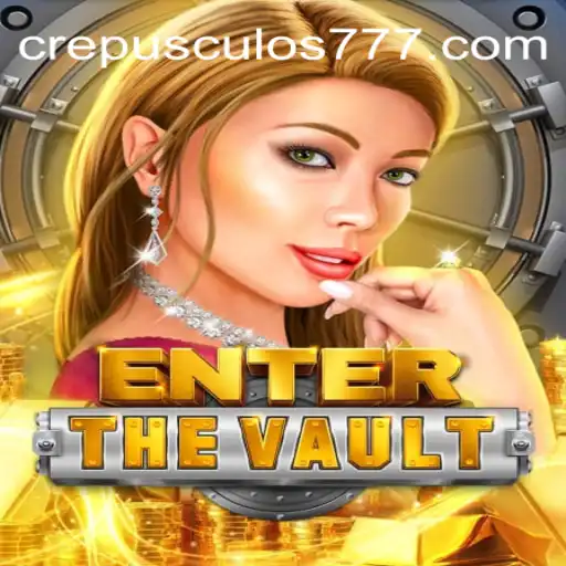 Explorando 'EntertheVault': Jogo de Estratégia Revolucionário com Crepusculo777