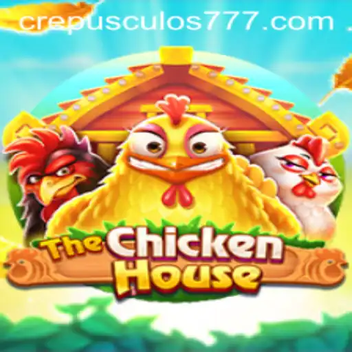 TheChickenHouse: Uma Aventura em Combinação com Crepusculo777